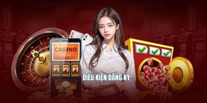 Điều kiện đăng ký