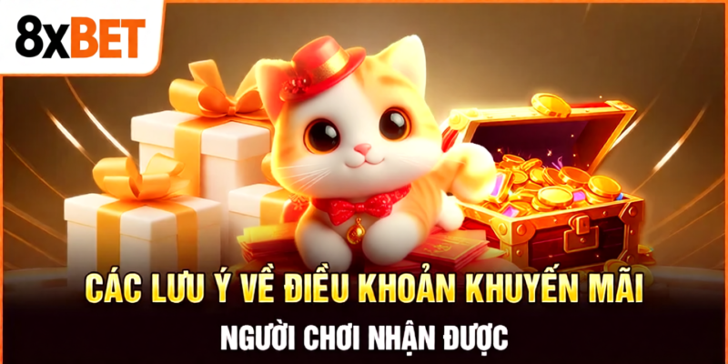 Các lưu ý về điều khoản khuyến mại người chơi nhận được